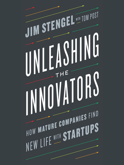 Title details for Unleashing the Innovators by Jim Stengel - Wait list